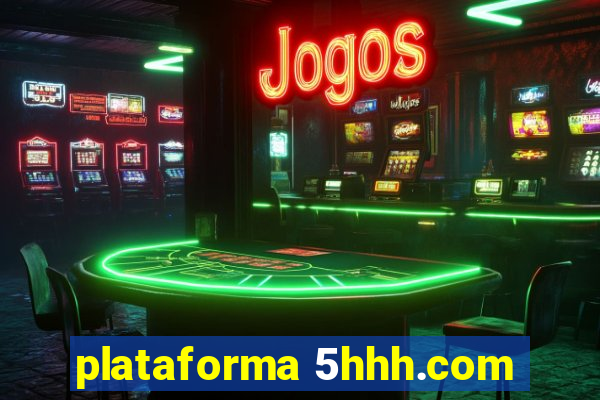 plataforma 5hhh.com